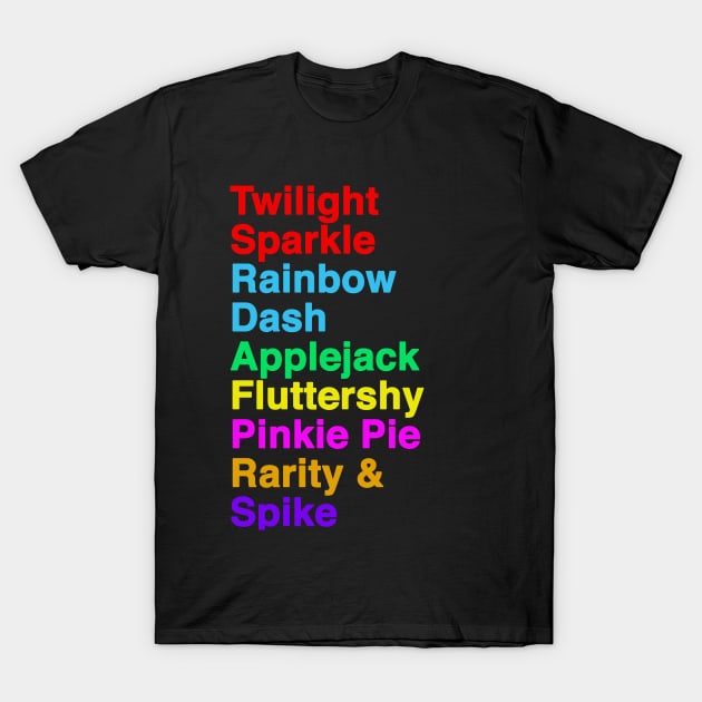 Friendship and Friends are Magic Pony Pals Roll Call T-shirt T-Shirt by We Love Pop Culture